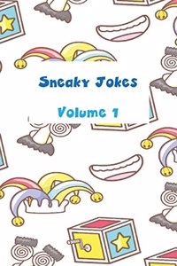 Sneaky Jokes Volume 1