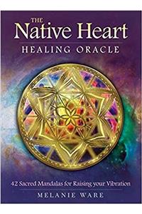 The Native Heart Healing Oracle