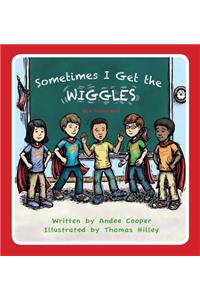 Sometimes I Get the Wiggles