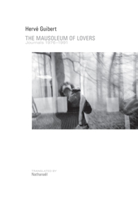 Mausoleum of Lovers: Journals 1976-1991