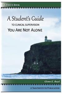 Student's Guide to Clinical Supervision