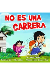 No Es Una Carrera