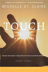 Touch: Jesus Miracles Collection