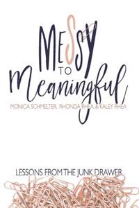Messy to Meaningful
