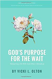 God's Purpose For The Wait
