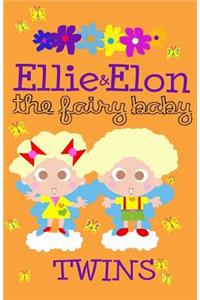Ellie & Elon the Fairy Baby Twins