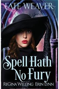 Spell Hath No Fury