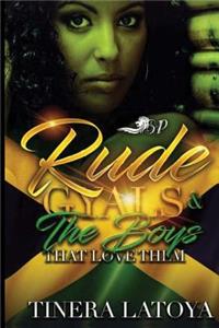 Rude Gyals & The Boys That Love Them