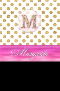 Margarita: Personalized Lined Journal Diary Notebook 150 Pages, 6 X 9 (15.24 X 22.86 CM), Durable Soft Cover