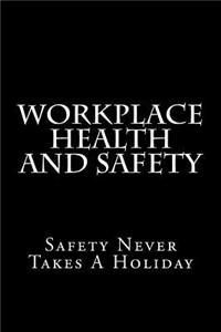 Workplace Health And Safety