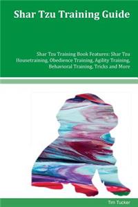 Shar Tzu Training Guide Shar Tzu Training Book Features