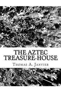 Aztec Treasure-House