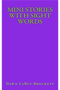 Mini Stories with Sight Words