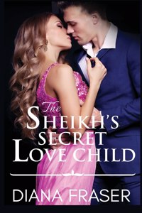 Sheikh's Secret Love Child