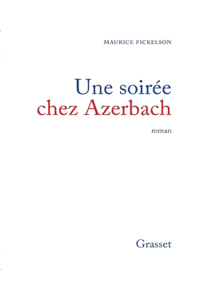 Une soirée chez Azerbach