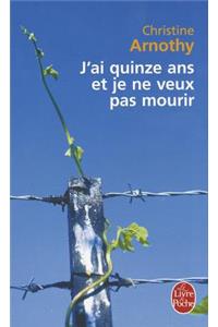 J'ai quinze ans et je ne veux pas mourir