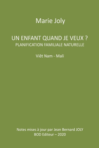 Un enfant quand je veux ?