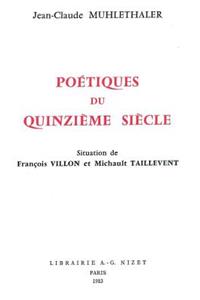 Poetiques Du Quinzieme Siecle