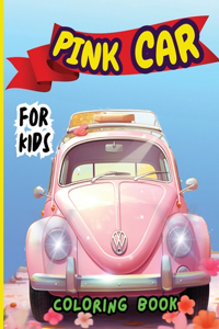 Pink Car Coloring Book For Kids