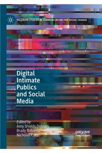 Digital Intimate Publics and Social Media