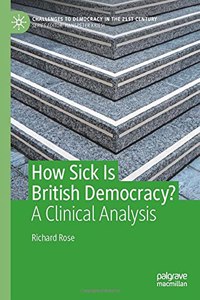 How Sick Is British Democracy?: A Clinical Analysis