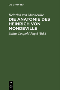 Anatomie des Heinrich von Mondeville