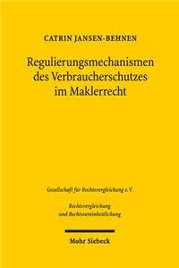 Regulierungsmechanismen des Verbraucherschutzes im Maklerrecht