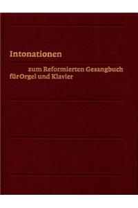 Evangelisch-Reformiertes Gesangbuch / Intonationen Fur Orgel Und Klavier