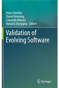 Validation of Evolving Software