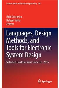 Languages, Design Methods, and Tools for Electronic System Design