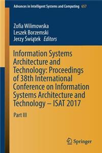 Information Systems Architecture and Technology: Proceedings of 38th International Conference on Information Systems Architecture and Technology - Isat 2017