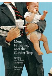 Men, Fathering and the Gender Trap