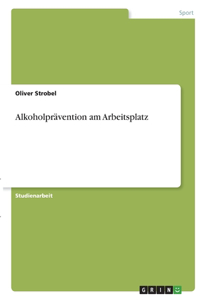 Alkoholprävention am Arbeitsplatz