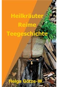 Heilkräuter Reime Teegeschichte