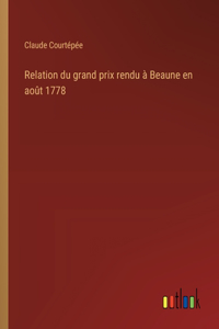 Relation du grand prix rendu à Beaune en août 1778