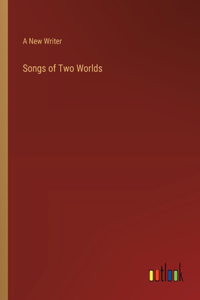 Songs of Two Worlds