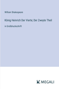 König Heinrich Der Vierte; Der Zweyte Theil