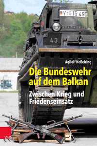 Die Bundeswehr Auf Dem Balkan
