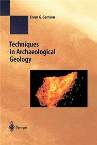 Techniques in Archaeological Geology