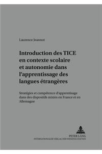 Introduction Des Tice En Contexte Scolaire Et Autonomie Dans l'Apprentissage Des Langues Étrangères