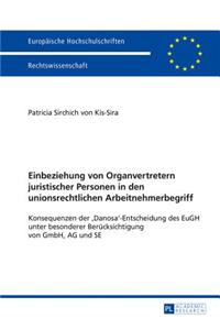 Einbeziehung von Organvertretern juristischer Personen in den unionsrechtlichen Arbeitnehmerbegriff