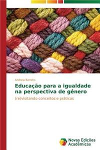 Educação para a igualdade na perspectiva de gênero