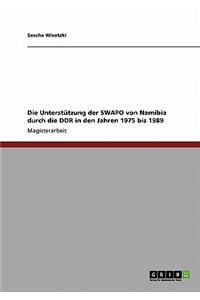Die Unterstützung der SWAPO von Namibia durch die DDR in den Jahren 1975 bis 1989