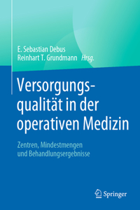 Versorgungsqualität in Der Operativen Medizin