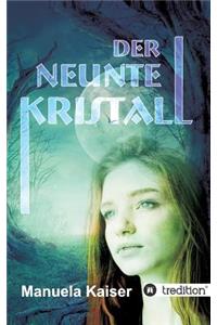 neunte Kristall