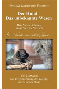 Der Hund - Das unbekannte Wesen