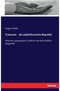 Transvaal - die südafrikanische Republik