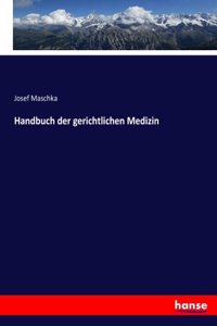Handbuch der gerichtlichen Medizin