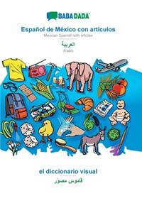 BABADADA, Español de México con articulos - Arabic (in arabic script), el diccionario visual - visual dictionary (in arabic script)