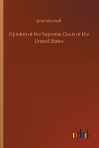 Opinion of the Supreme Court of the United States